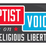 Baptist leaders from varied perspectives gather to defend religious liberty